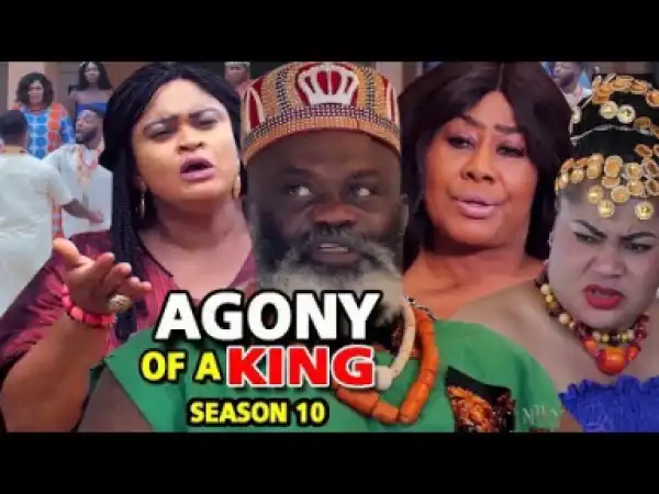 Agony Of A King Season 10 - 2019